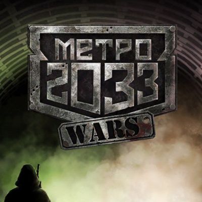 Metro 2033 Wars